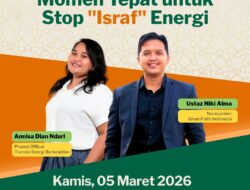 Ramadan dan Energi: Saatnya Menghentikan Israf untuk Masa Depan yang Lebih Adil